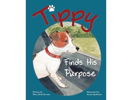 Livro Tippy Finds His Purpose de Mary Beth Stevens (Inglês)