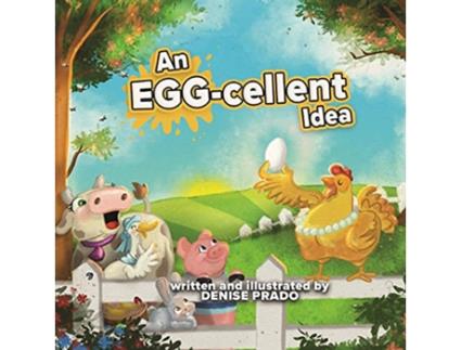 Livro An EGGcellent Idea de Denise Prado (Inglês)