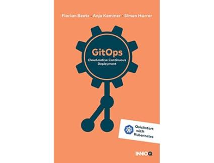 Livro GitOps Cloudnative Continuous Deployment de Florian Beetz, Anja Kammer et al. (Inglês)
