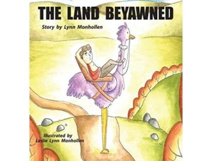 Livro The Land Beyawned de Lynn Monhollen (Inglês)