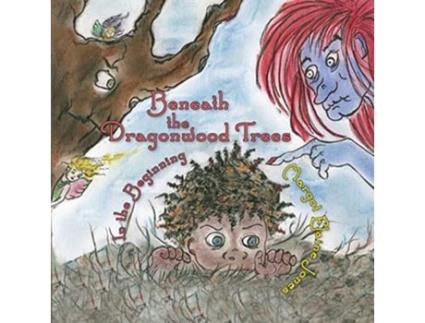 Livro Beneath the Dragonwood Trees In the Beginning Beneath The Dragonwood Trees Trilogy de Margot Elaine Jones (Inglês)