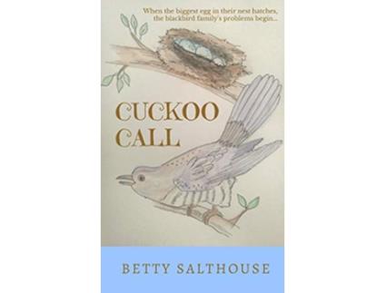 Livro Cuckoo Call de Betty Salthouse (Inglês)