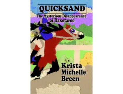 Livro Quicksand The Mysterious Disappearance of Dakotaroo de Krista Michelle Breen (Inglês)