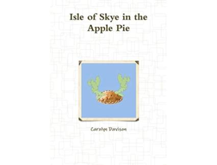 Livro Isle of Skye in the Apple Pie de Carolyn Davison (Inglês)