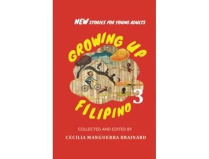 Livro Growing Up Filipino 3 New Stories for Young Adults de Cecilia Manguerra Brainard (Inglês)