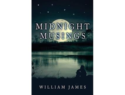 Livro Midnight Musings de William James (Inglês)