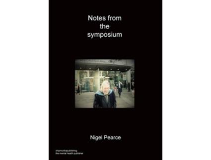 Livro Notes from the symposium de Nigel Pearce (Inglês)