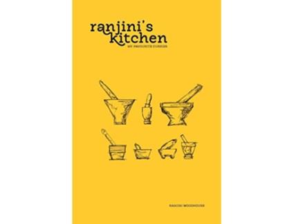 Livro Ranjins Kitchen My Favourite Curries de Ranjini Woodhouse (Inglês)
