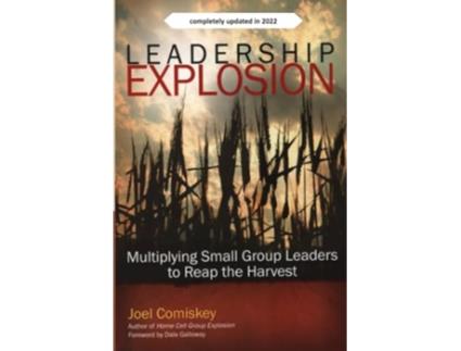 Livro Leadership Explosion Multiplying Cell Group Leaders for the Harvest de Joel Comiskey (Inglês)
