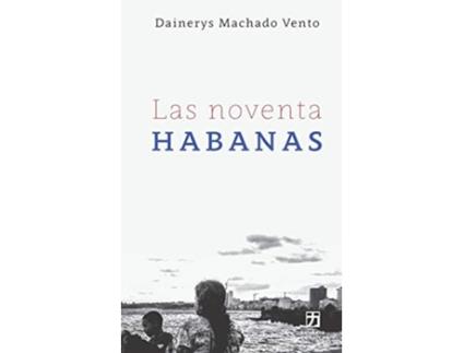 Livro Las noventa Habanas Nagari colección holarasca Spanish Edition de Dainerys Machado Vento (Espanhol)
