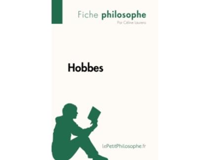 Livro Hobbes Fiche philosophe Comprendre La Philosophie Avec LepetitphilosopheFr French Edition de Céline Laurens (Francês)
