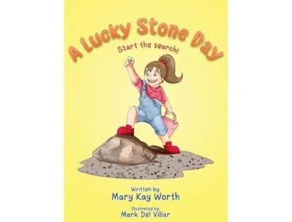 Livro A Lucky Stone Day Start the search de Mary Kay Worth (Inglês)