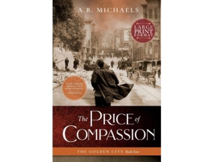 Livro The Price of Compassion (The Golden City) A.B. Michaels (Inglês)