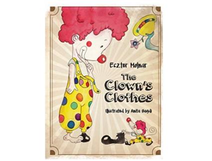 Livro Clowns Clothes de Eszter Molnar (Inglês)