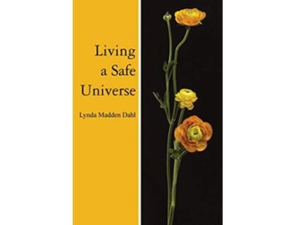 Livro Living a Safe Universe A Book for Seth Readers de Lynda Madden Dahl (Inglês)