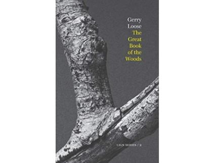 Livro The Great Book of the Woods de Gerry Loose (Inglês)