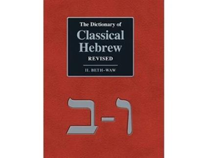 Livro The Dictionary of Classical Hebrew Revised II BethWaw 2 Dchr de David J A Clines (Inglês - Capa Dura)