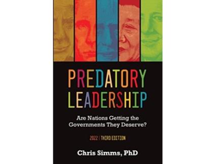 Livro Predatory Leadership Are Nations Getting the Governments They Deserve de Chris Simms (Inglês)