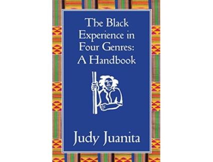 Livro The Black Experience in Four Genres A Handbook de Judy Juanita (Inglês)