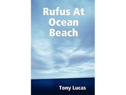 Livro Rufus At Ocean Beach de Tony Lucas (Inglês)