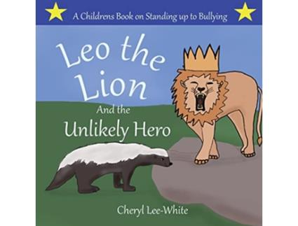 Livro Leo the Lion and the Unlikely Hero de Cheryl Leewhite (Inglês)