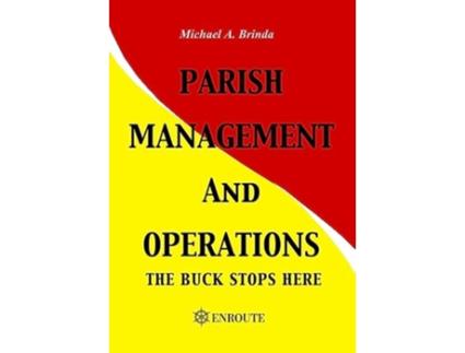 Livro Parish Management and Operations The Buck Stops Here de Michael a Brinda (Inglês)