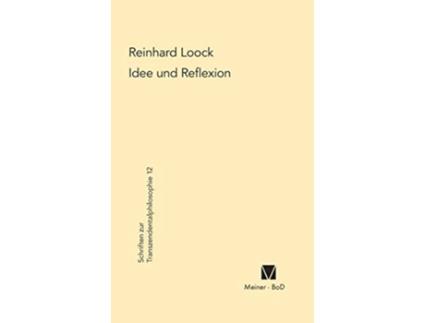 Livro Idee und Reflexion bei Kant German Edition de Reinhard Loock (Alemão - Capa Dura)