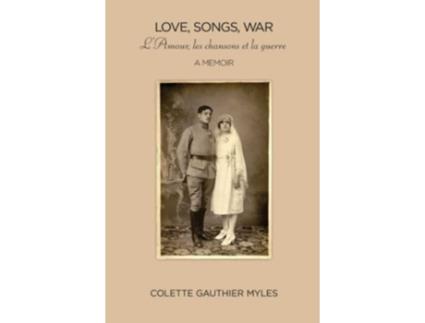 Livro Love Songs War de Colette Gauthier Myles (Inglês)