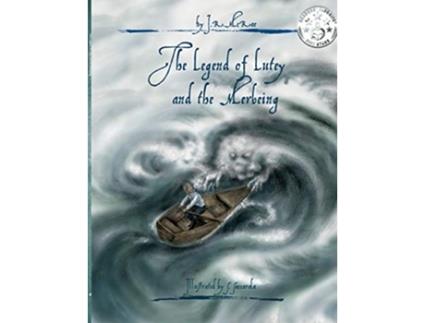 Livro The Legend of Lutey and the Merbeing de JR Poulter Stefania Saccarola (Inglês)