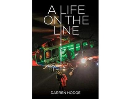 Livro A Life on the Line A MICA Flight Paramedics Story de Darren Hodge (Inglês)