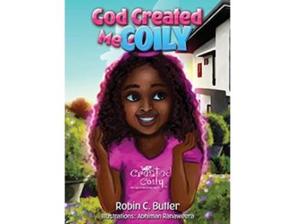 Livro God Created Me Coily de Robin Butler (Inglês)