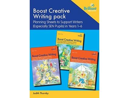 Livro Boost Creative Writing pack Planning Sheets to Support Writers Especially Sen Pupils in Years 16 de Judith Thornby (Inglês)