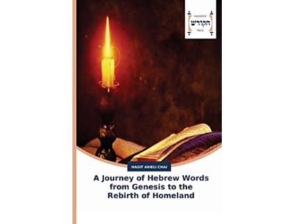 Livro A Journey of Hebrew Words from Genesis to the Rebirth of Homeland de Hagit Arieli Chai (Inglês)