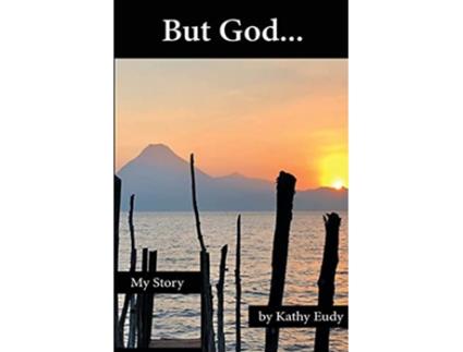 Livro But God de Kathy Eudy (Inglês)