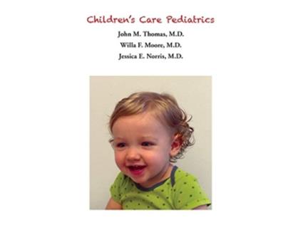 Livro Childrens Care Pediatrics Caring For Your Baby de Dr John Thomas (Inglês)