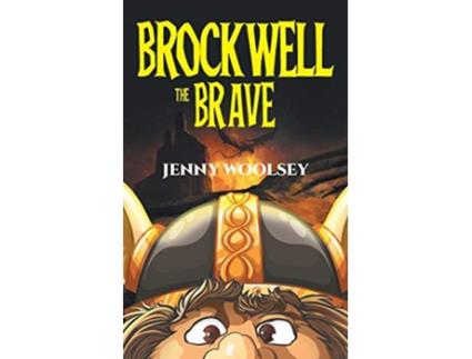 Livro Brockwell the Brave de Jenny Woolsey (Inglês)
