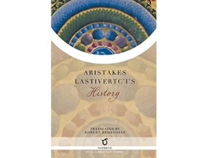 Livro Aristakes Lastivertcis History de Aristakes Lastivertci (Inglês)