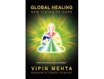 Livro Global Healing New Vistas of Hope de Vipin Mehta (Inglês)