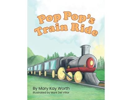 Livro Pop Pops Train Ride de Mary Kay Worth (Inglês)