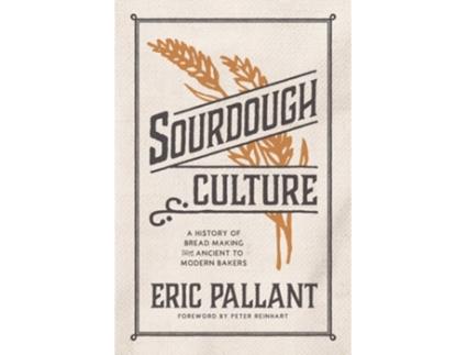 Livro Sourdough Culture de Eric Pallant (Inglês)