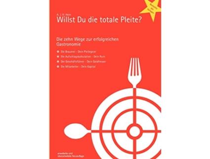 Livro Willst Du die totale Pleite German Edition de Andreas Jh Hein (Alemão)