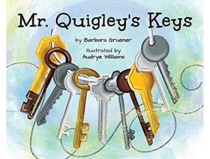 Livro Mr Quigleys Keys Moms Choice Award Winner de Barbara Gruener (Inglês)