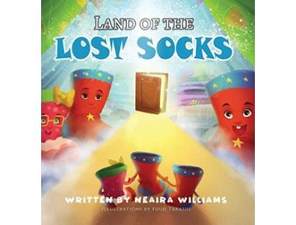 Livro Land of the Lost Socks de Neaira Williams (Inglês)