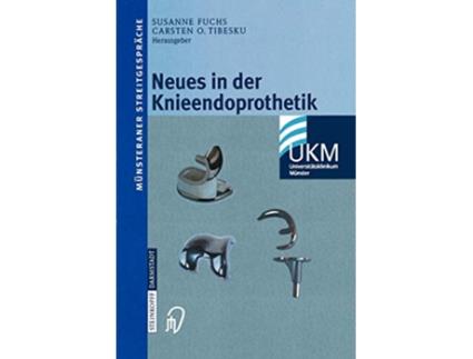 Livro Neues in der Knieendoprothetik Münsteraner Streitgespräche German Edition de Susanne Fuchs (Alemão)