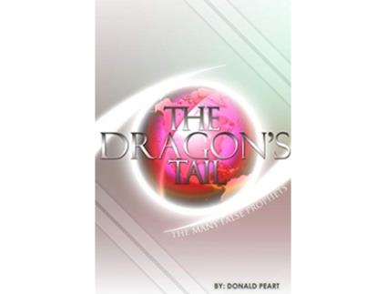 Livro The Many False Prophet The Tail of the Dragon de Donald Peart (Inglês)