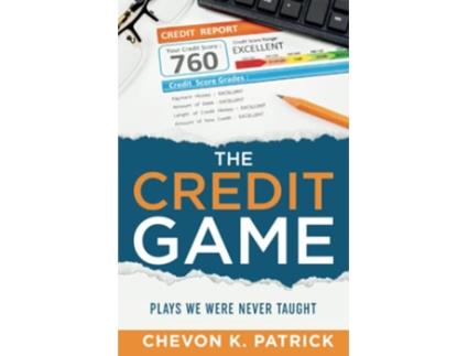 Livro The Credit Game Plays We Were Never Taught The Credit Game Series de Chevon K Patrick (Inglês)