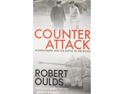 Livro Counterattack Montgomery and the Battle of the Bulge de Robert Oulds (Inglês)