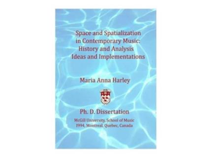 Livro Space and Spatialization in Contemporary Music History and Analysis Ideas and Implementations de Maria Anna Harley (Inglês)