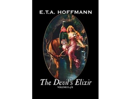 Livro The Devils Elixir Vol II of II by ET A Hoffman Fiction Fantasy de E T a Hoffmann (Inglês)