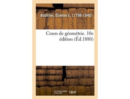 Livro cours de geometrie. 10e edition de etienne bobillier (francês)